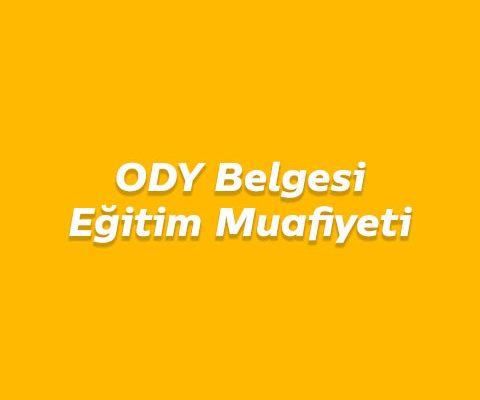 ODY Belgesi Eğitim Muafiyeti