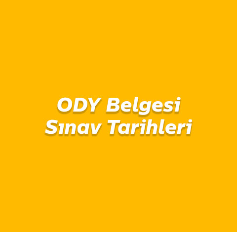 ODY Belgesi Sınav Tarihleri